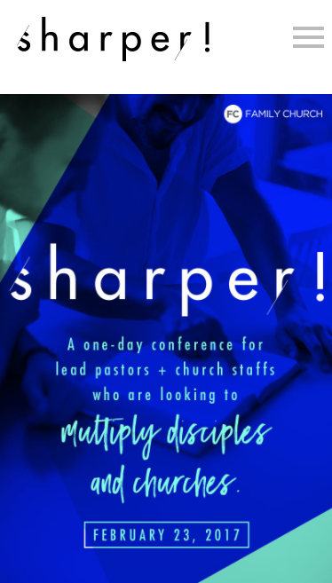 Mobile version of the Sharper Conference website. This styling comes into effect in every device that is small than the standard iPad size. Included in the mobile friendly version is a hamburger menu which allows the user to access the sites navigation at all times without losing valuable screen space.