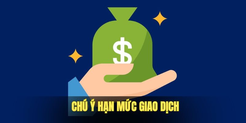 Chú ý về hạn mức khi làm lệnh thanh toán