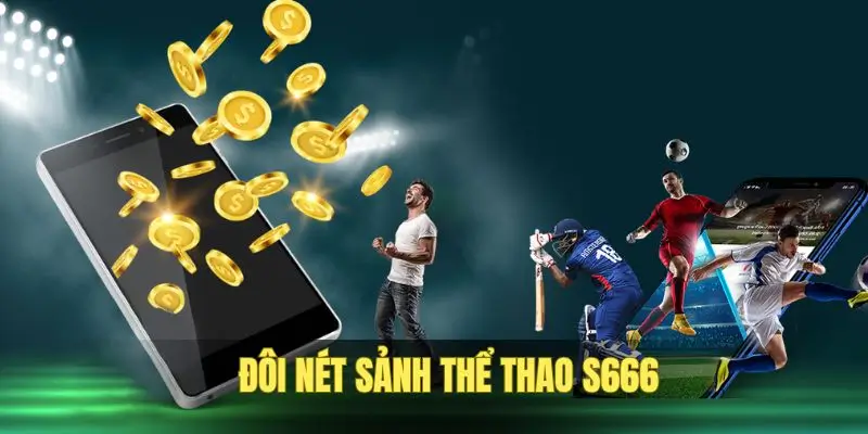 Giới thiệu sảnh thể thao S666