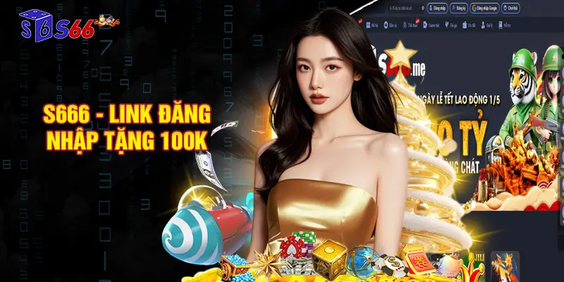 Tổng Quát Vài Nét Xoay Quanh Về S666