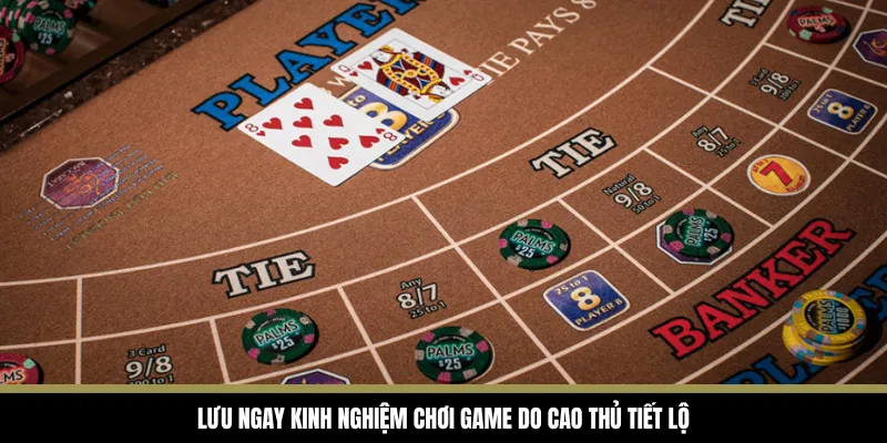 Lưu ngay kinh nghiệm chơi game do cao thủ tiết lộ