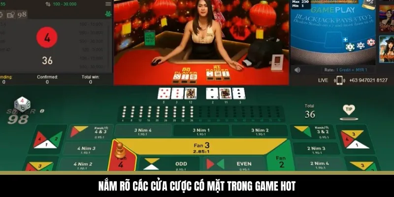 Nắm rõ các cửa cược có mặt trong game hot