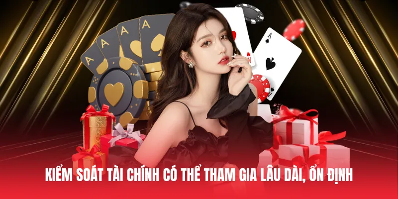 Kiểm soát tài chính có thể tham gia lâu dài, ổn định